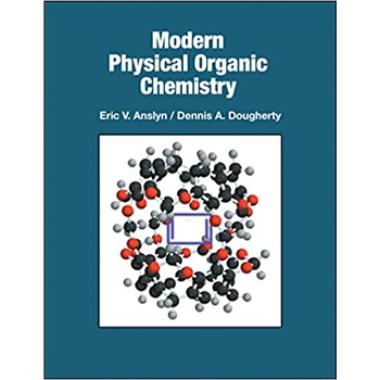 Modern Physical Organic Chemistry